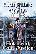 Hot Lead, Cold Justice
