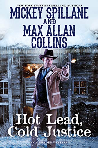 Hot Lead, Cold Justice (A Caleb York Western Book 5)