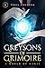 Greysons of Grimoire: A Wor...