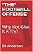 "THE" FOOTBALL OFFENSE': Wh...