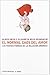 El normal caos del amor: Las nuevas formas de la relacion amorosa