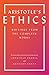 Aristotle's Ethics: Writings from the Complete Works