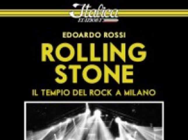 Rolling Stone; il tempio del rock a milano