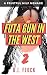 Futa Gun in the West by B.J. Flock