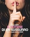Il potere di un sussurro by Chiara ASMR
