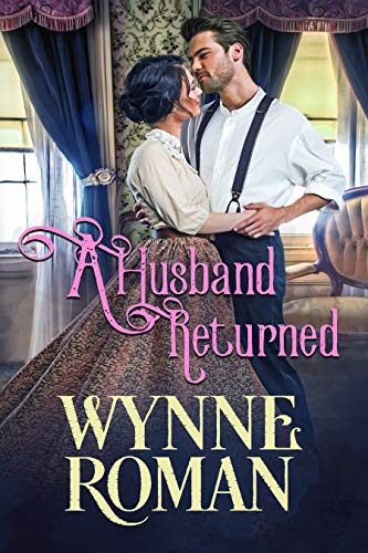 A Husband Returned (The Men of Wicked Sorrow, #1.1)