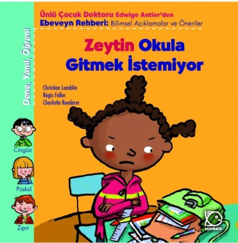 Zeytin Okula Gitmek istemiyor (Paperback)