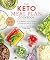 The Keto Meal Plan Cookbook: A 12-Week Health-Smart and Money-Wise Diet
