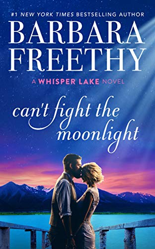 Can't Fight the Moonlight (Whisper Lake #3)