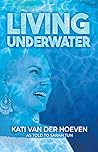 Living Underwater...