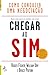 Como Conduzir uma Negociação - Chegar ao Sim (Portuguese Edition)