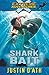 Shark Bait (Extreme Adventures)
