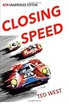 Closing Speed: The Unabridged Edition