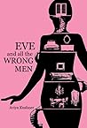 Eve and All the Wrong Men