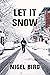Let It Snow (The Rat Pack #1)