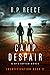 Camp Despair by R.P. Reece