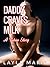 Daddy Craves Milk: A Taboo ...