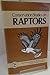 Conservation Studies of Raptors: Based on the Proceedings of the Second World Conference on Birds of Prey, Held in Thessaloniki, Greece, April 1982 (Technical Publications #5)