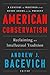 American Conservatism: Reclaiming an Intellectual Tradition