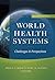 World Health Systems by Bruce J. Fried