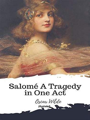 Salome: A Tragedy in One Act
