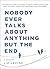 Nobody Ever Talks About Anything But the End by Liz Levine