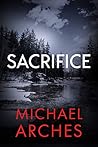 Sacrifice (Hank Morgan Aspen Mystery-Thrillers Book 3) Sacrifice (Hank Morgan Aspen Mystery-Thrillers Book 3)