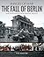 The Fall of Berlin
