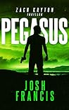 Pegasus: The Zach Kryton Introductory Series Book 1