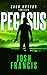 Pegasus: The Zach Kryton Introductory Series Book 1