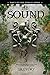The Sound: Between the Beginning and the End is the Riddle (The Podean Spiral Book 1)