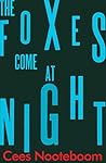The Foxes Come at...