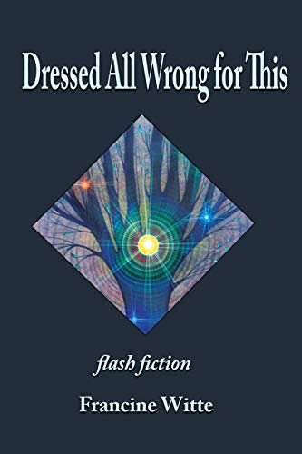 Dressed All Wrong for This (Paperback)