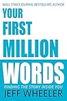 Your First Million Words: Finding the Story Inside You Book cover for Your First Million Words: Finding the Story Inside You