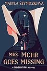 Mrs. Mohr Goes Mi...