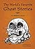 The World's Favorite Ghost Stories by Tony Brueski