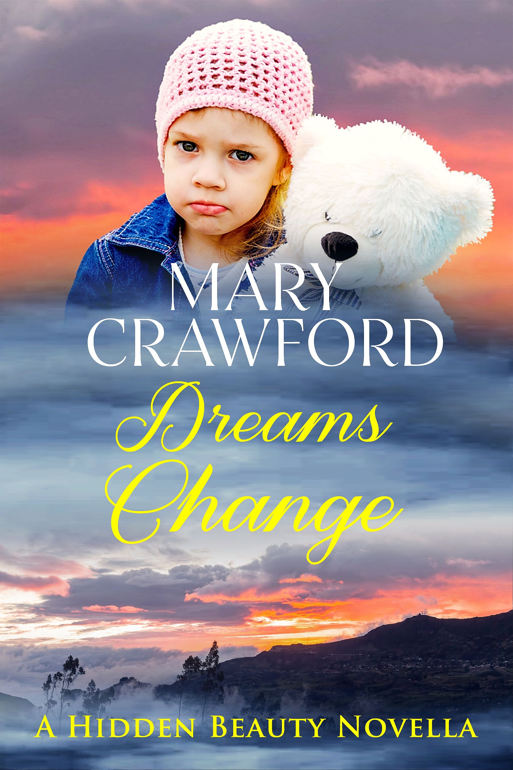 Dreams Change (Hidden Beauty #8.5)
