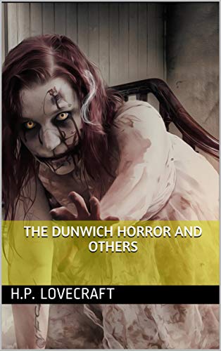 The Dunwich Horror and Others