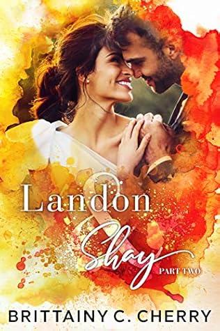 Landon & Shay: Part Two (L&S Duet, #2)