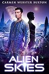 Alien Skies by Carmen Webster Buxton