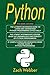 Python: The Complete 3 Books in 1 for Beginners, Intermediate and 21 Sample Codes and Advance Crash Course Guide in Python Programming