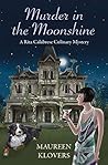 Murder in the Moonshine (Rita Calabrese Book 3) Murder in the Moonshine (Rita Calabrese Book 3)