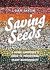 Saving Seeds: A H...