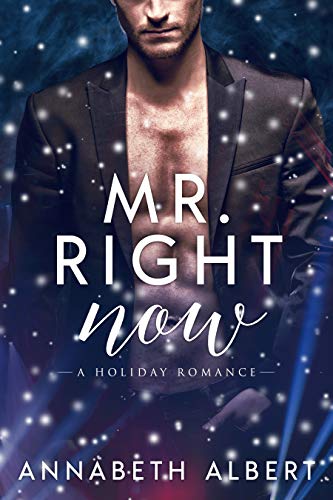 Mr. Right Now (Kindle Edition)