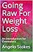 Going Raw For Weight Loss: ...