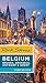 Rick Steves Belgium: Bruges, Brussels, Antwerp & Ghent