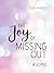The Joy of Missing Out by Clara Delaney