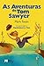 As Aventuras de Tom Sawyer (Portuguese Edition)