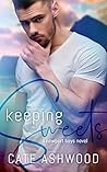 Keeping Sweets by Cate Ashwood