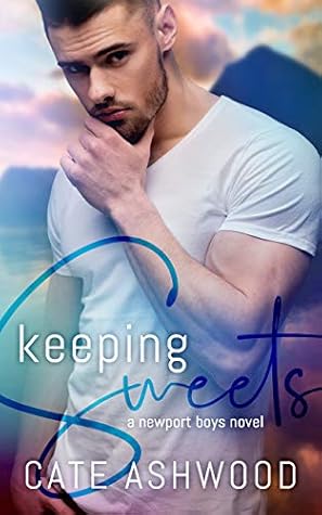 Keeping Sweets (Newport Boys #1)